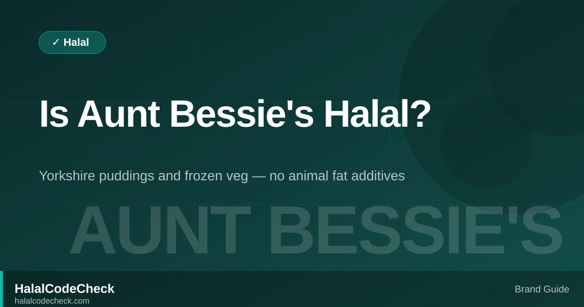 Is Aunt Bessie's Halal? — HalalCodeCheck Brand Guide
