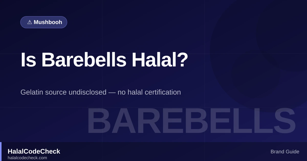 Is Barebells Halal? Protein bars — HalalCodeCheck Brand Guide