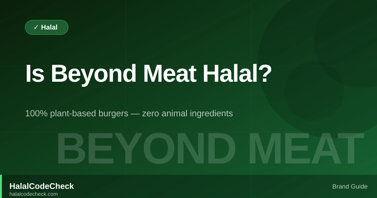 Is Beyond Meat Halal? — HalalCodeCheck Brand Guide