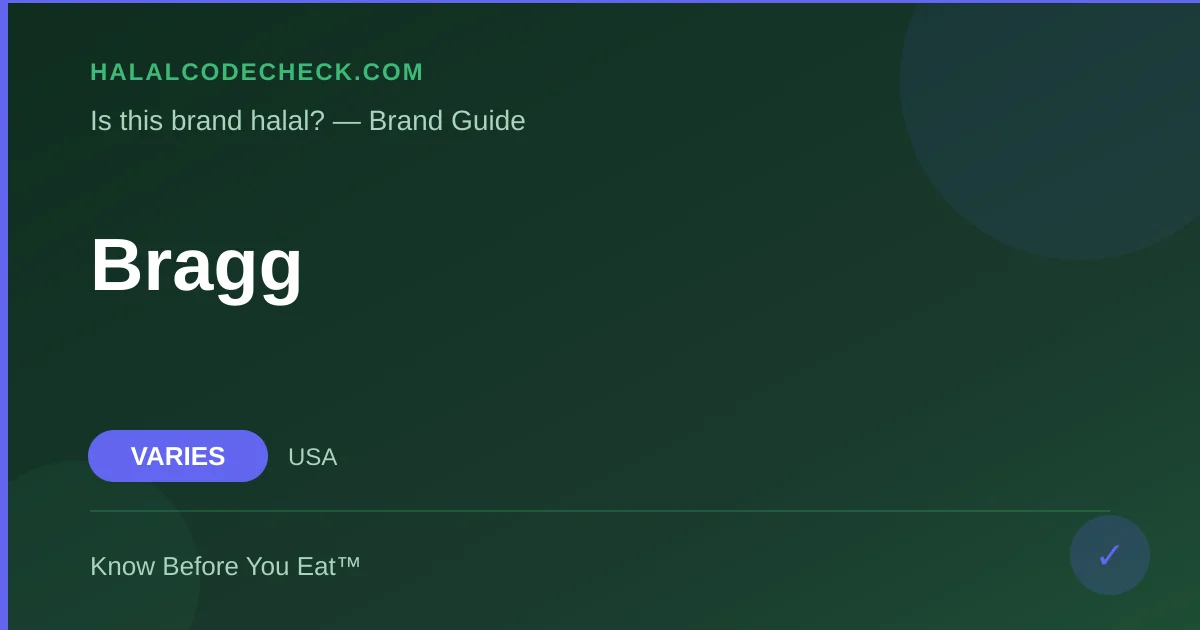 Is Bragg Halal? — HalalCodeCheck Brand Guide