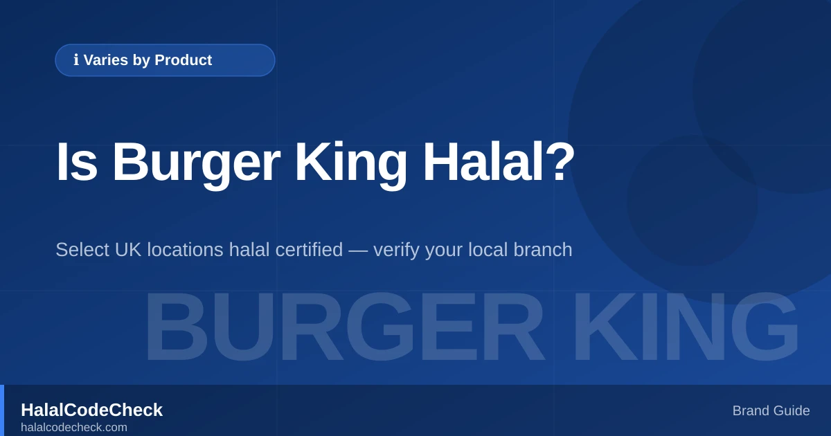 Is Burger King Halal? — HalalCodeCheck Brand Guide