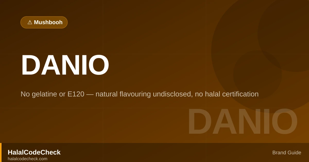 Is Danio Halal? Danone strained yogurt UK — HalalCodeCheck Brand Guide