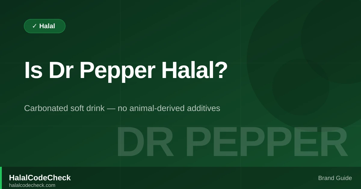 Is Dr Pepper Halal? — HalalCodeCheck Brand Guide