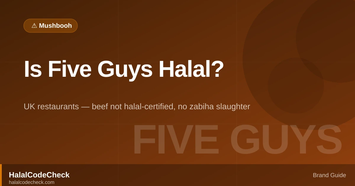 Is Five Guys Halal? — HalalCodeCheck Brand Guide