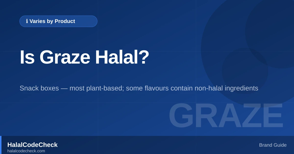 Is Graze Halal? — HalalCodeCheck Brand Guide