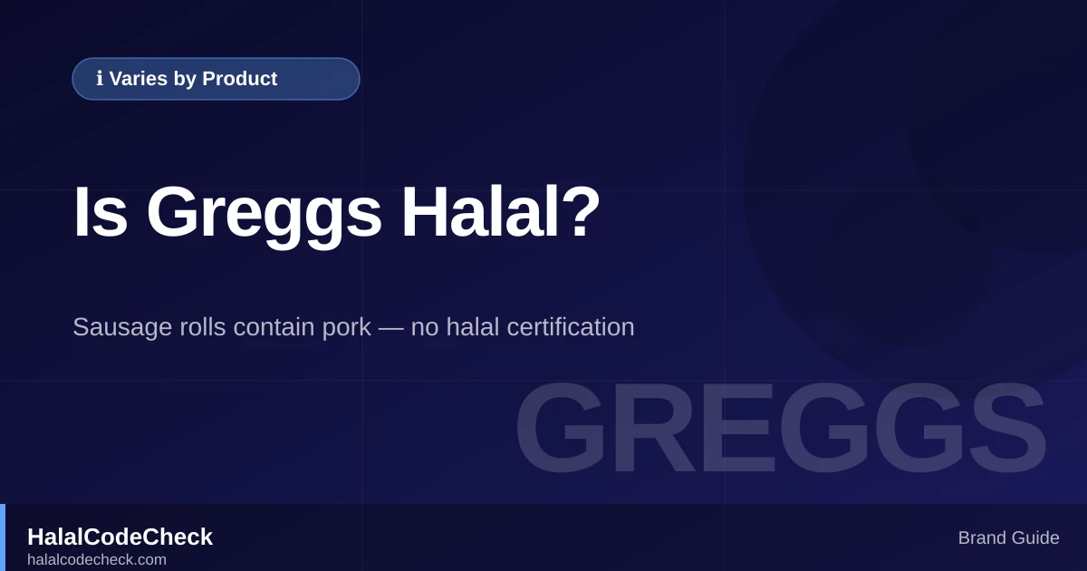 Is Greggs Halal? — HalalCodeCheck Brand Guide