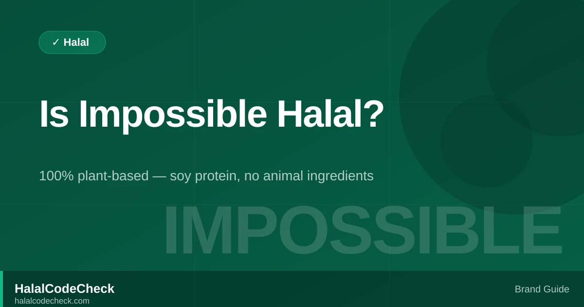 Is Impossible Foods Halal? — HalalCodeCheck Brand Guide