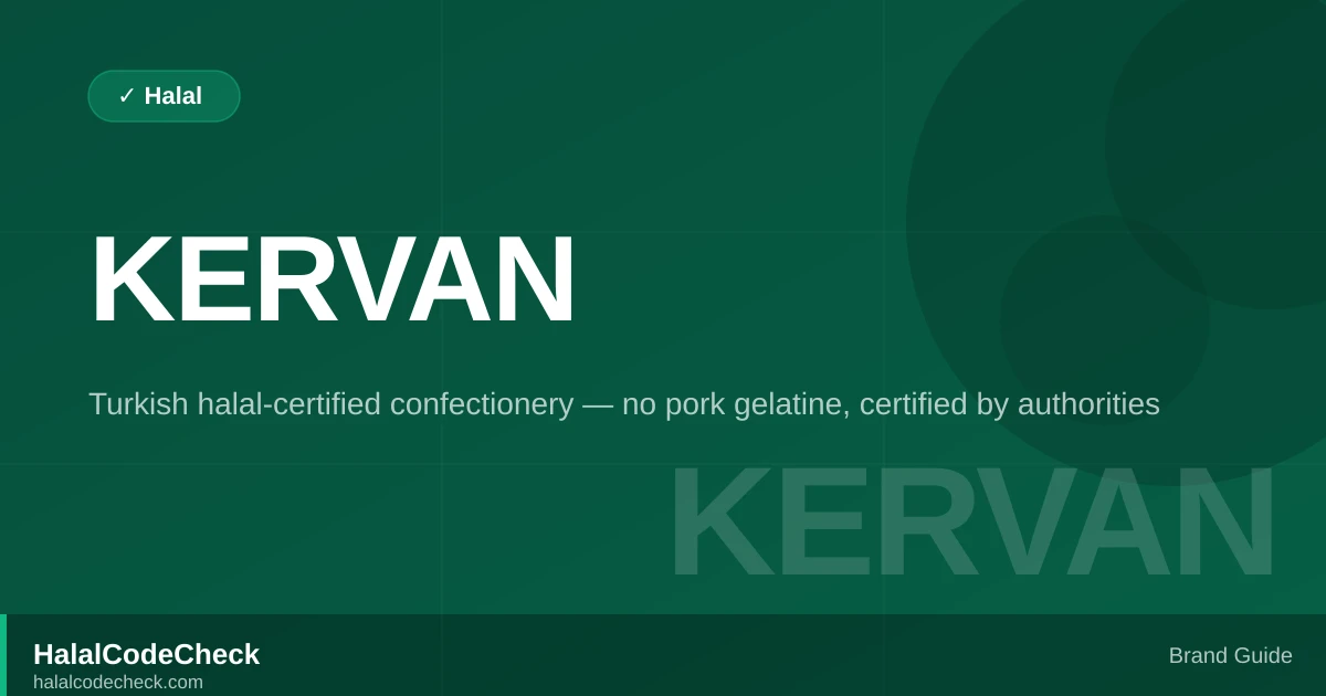 Is Kervan Halal? Turkish Halal-Certified Confectionery — HalalCodeCheck Brand Guide