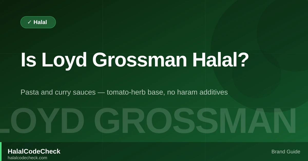 Is Loyd Grossman Halal? — HalalCodeCheck Brand Guide