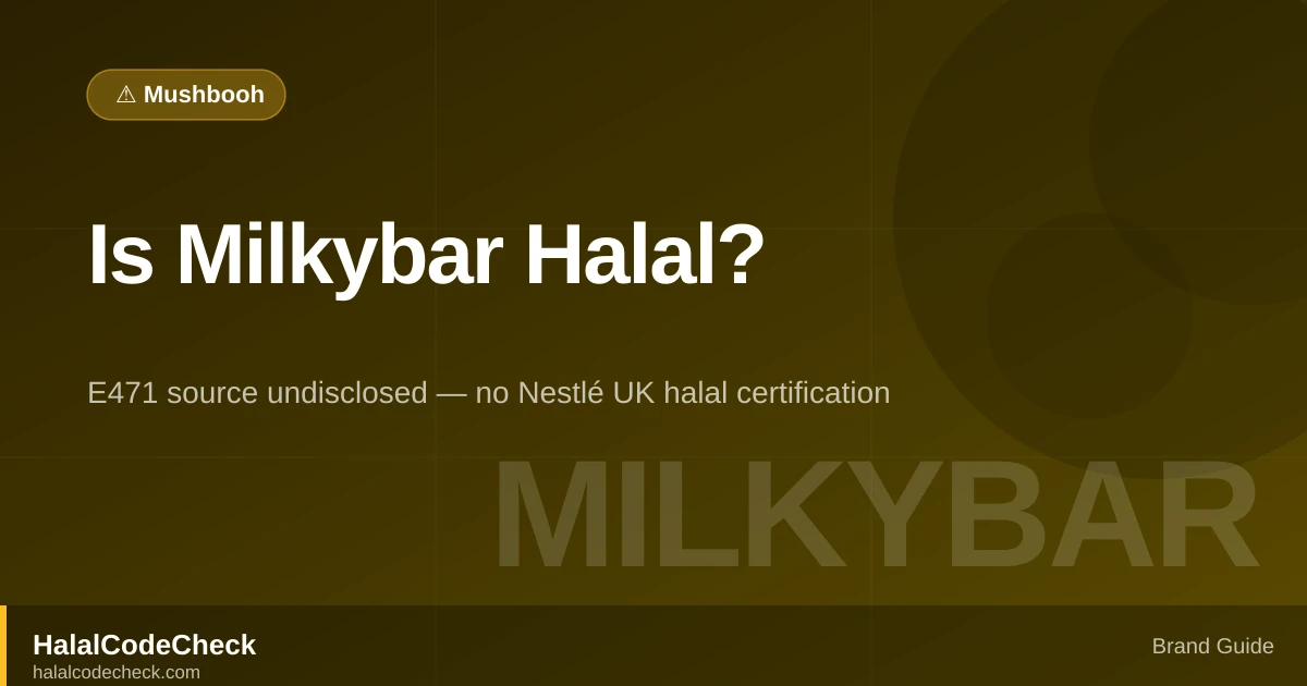 Is Milkybar Halal? — HalalCodeCheck Brand Guide