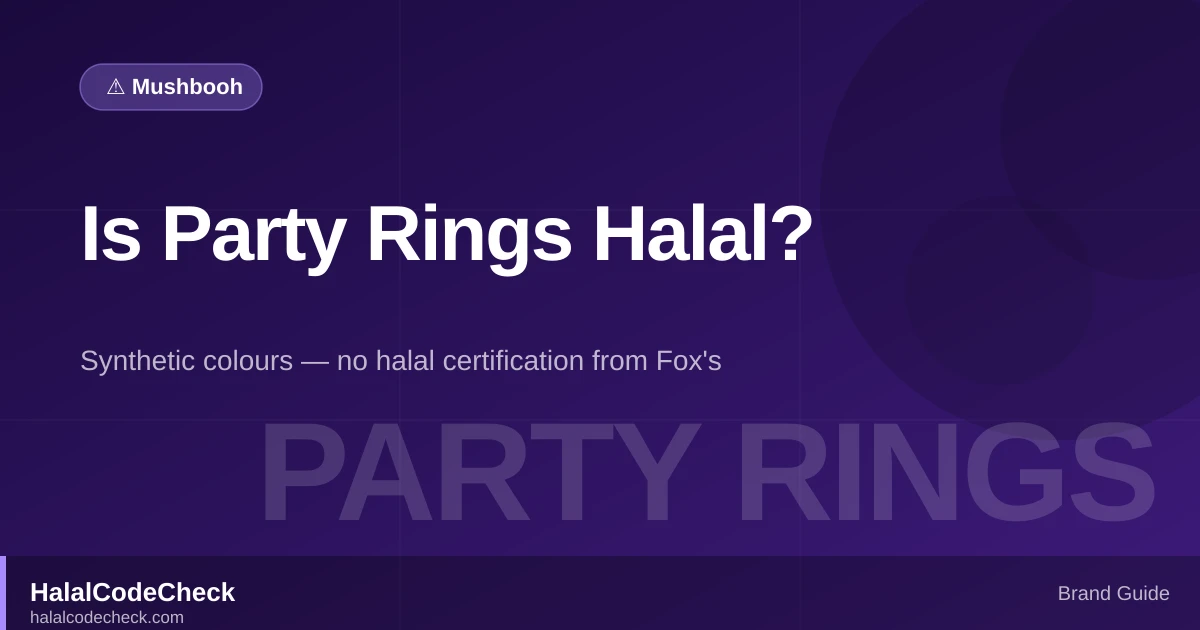 Is Party Rings Halal? — HalalCodeCheck Brand Guide