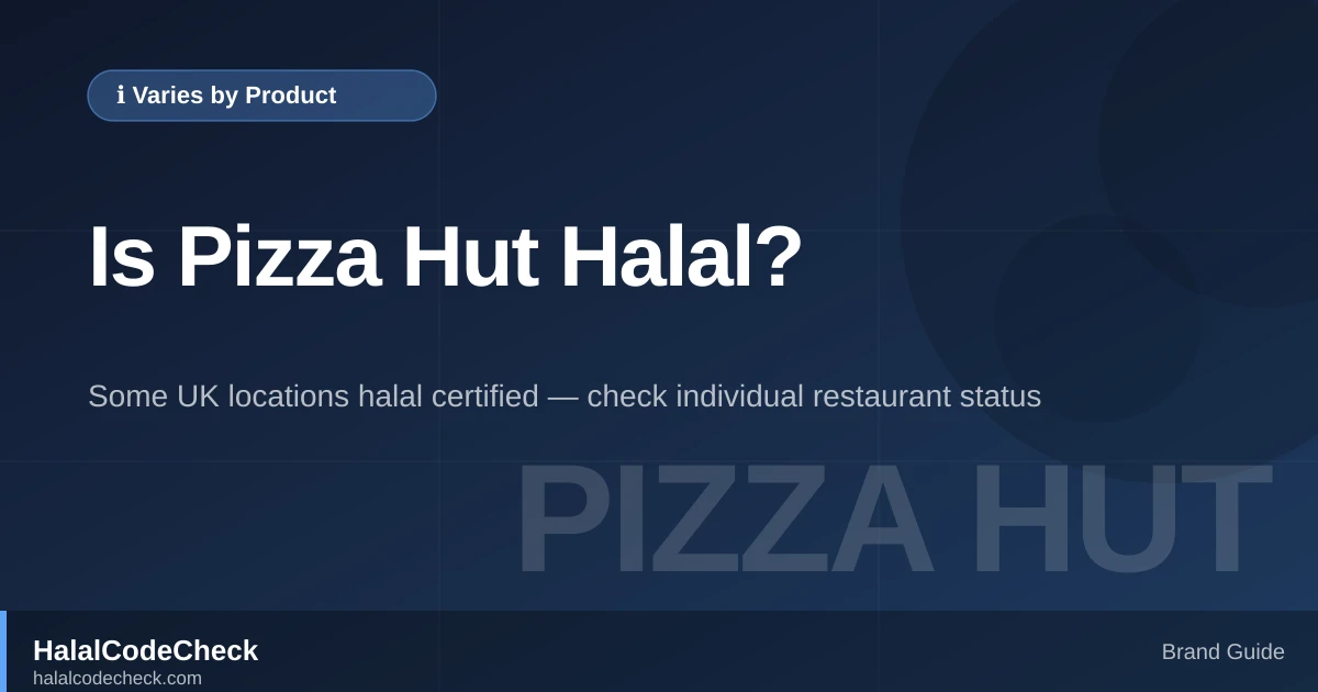 Is Pizza Hut Halal? — HalalCodeCheck Brand Guide