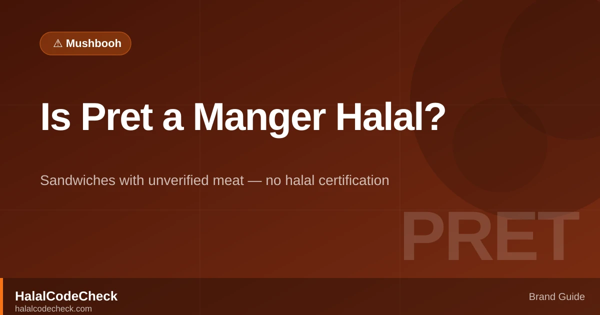 Is Pret A Manger Halal? — HalalCodeCheck Brand Guide