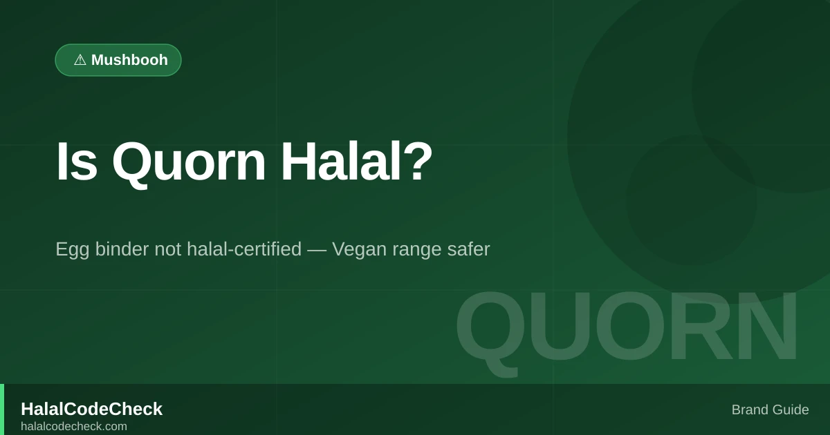 Is Quorn Halal? — HalalCodeCheck Brand Guide