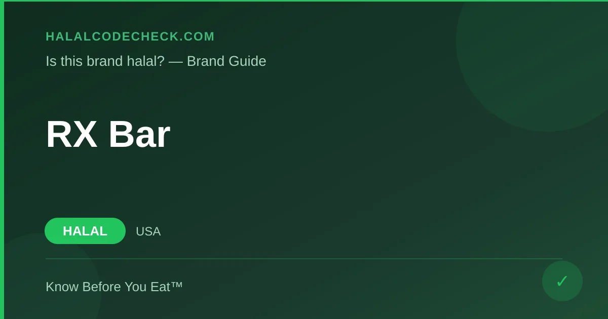 Is RXBAR Halal? — HalalCodeCheck Brand Guide
