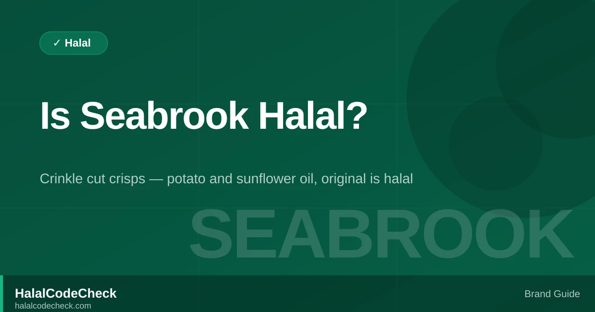 Is Seabrook Crisps Halal? — HalalCodeCheck Brand Guide