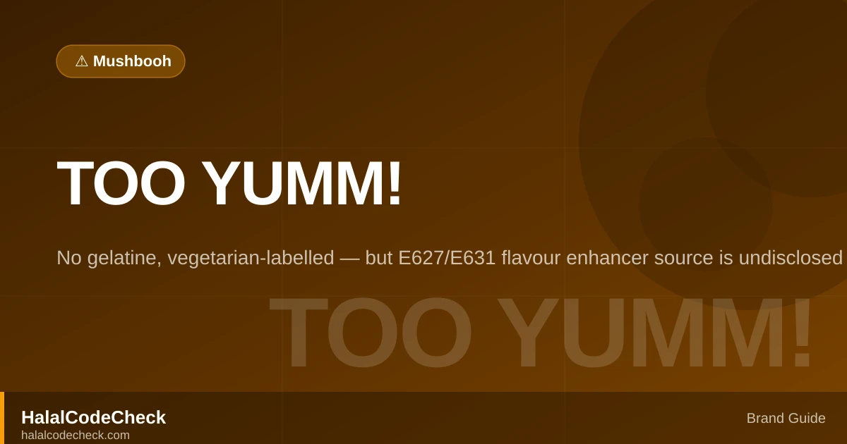 Is Too Yumm Halal? — HalalCodeCheck Brand Guide