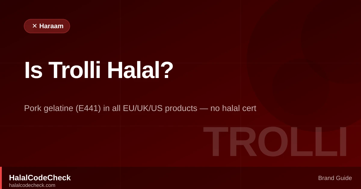 Is Trolli Halal? — HalalCodeCheck Brand Guide